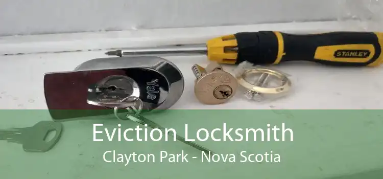 Eviction Locksmith Clayton Park - Nova Scotia