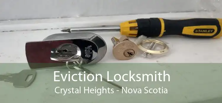 Eviction Locksmith Crystal Heights - Nova Scotia