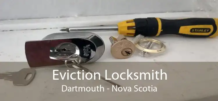Eviction Locksmith Dartmouth - Nova Scotia