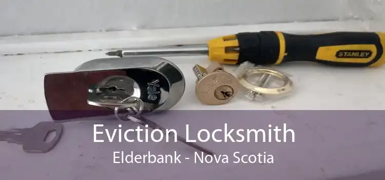 Eviction Locksmith Elderbank - Nova Scotia