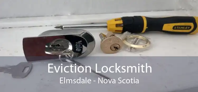 Eviction Locksmith Elmsdale - Nova Scotia