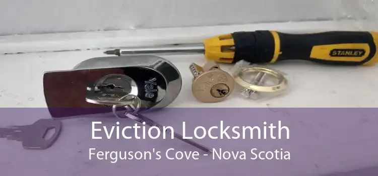 Eviction Locksmith Ferguson's Cove - Nova Scotia
