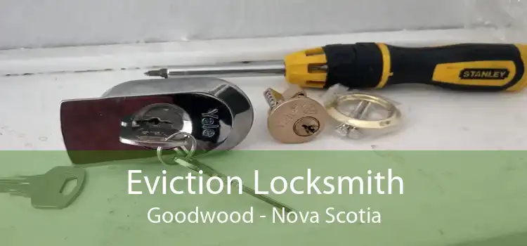 Eviction Locksmith Goodwood - Nova Scotia