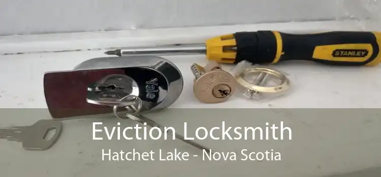 Eviction Locksmith Hatchet Lake - Nova Scotia