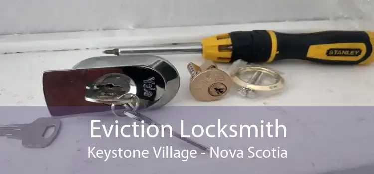 Eviction Locksmith Keystone Village - Nova Scotia