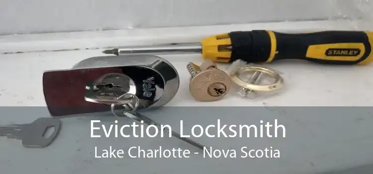 Eviction Locksmith Lake Charlotte - Nova Scotia