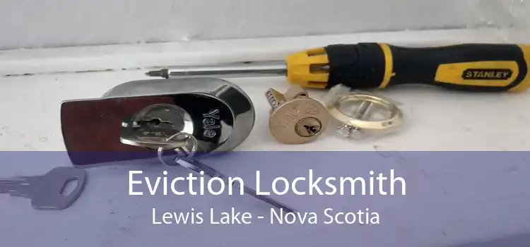 Eviction Locksmith Lewis Lake - Nova Scotia