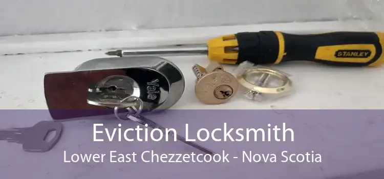 Eviction Locksmith Lower East Chezzetcook - Nova Scotia