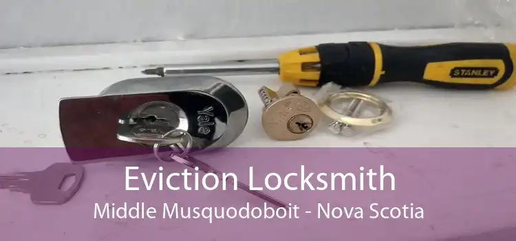 Eviction Locksmith Middle Musquodoboit - Nova Scotia
