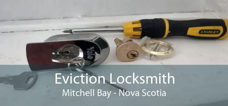 Eviction Locksmith Mitchell Bay - Nova Scotia