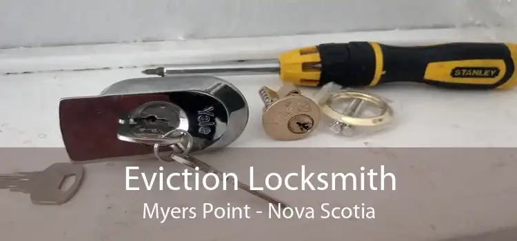 Eviction Locksmith Myers Point - Nova Scotia