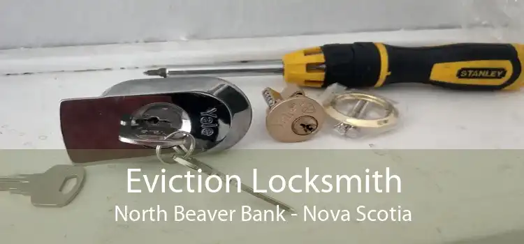 Eviction Locksmith North Beaver Bank - Nova Scotia