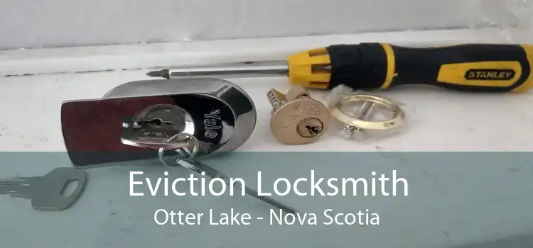 Eviction Locksmith Otter Lake - Nova Scotia