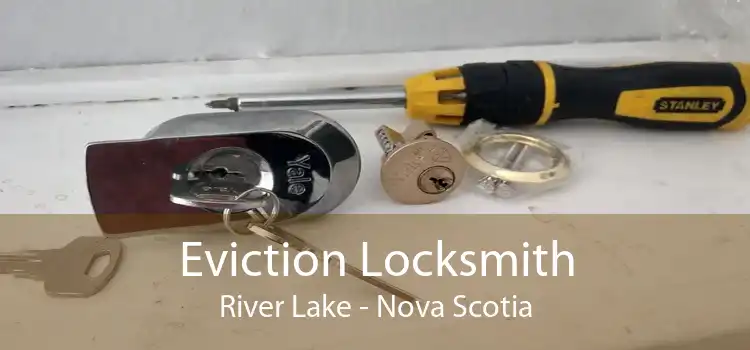 Eviction Locksmith River Lake - Nova Scotia