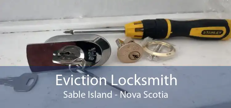Eviction Locksmith Sable Island - Nova Scotia