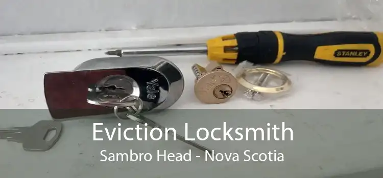 Eviction Locksmith Sambro Head - Nova Scotia