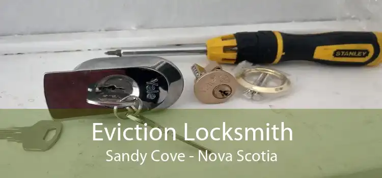 Eviction Locksmith Sandy Cove - Nova Scotia