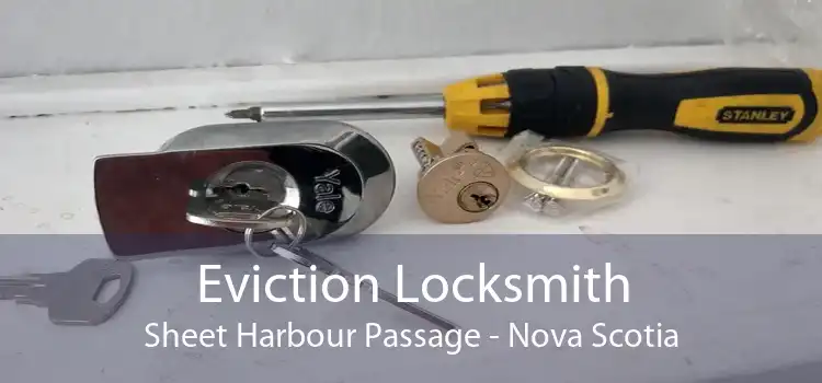 Eviction Locksmith Sheet Harbour Passage - Nova Scotia