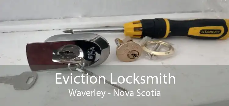 Eviction Locksmith Waverley - Nova Scotia