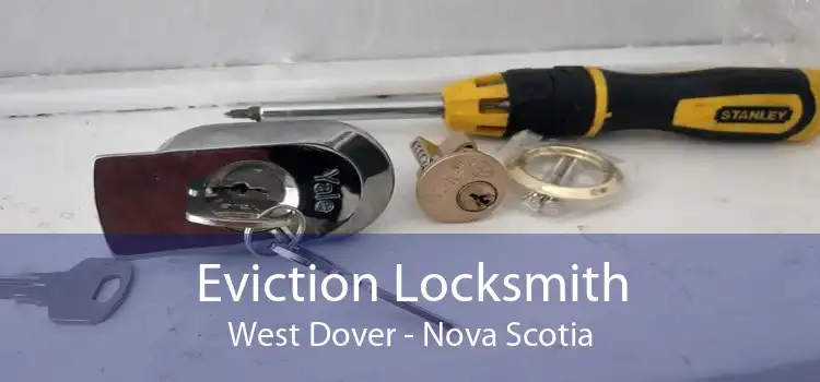 Eviction Locksmith West Dover - Nova Scotia