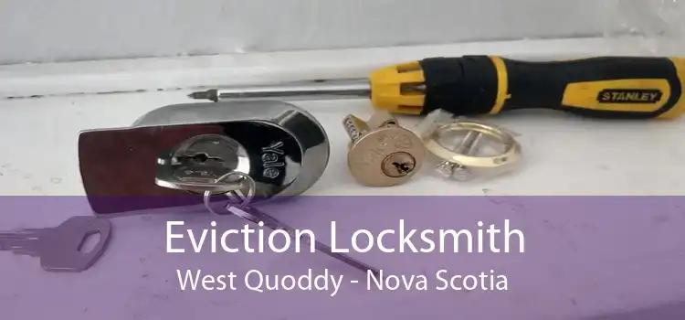 Eviction Locksmith West Quoddy - Nova Scotia