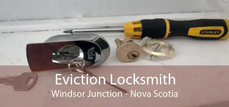 Eviction Locksmith Windsor Junction - Nova Scotia