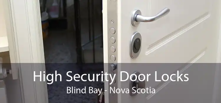 High Security Door Locks Blind Bay - Nova Scotia