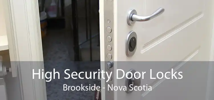 High Security Door Locks Brookside - Nova Scotia