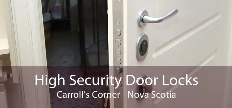 High Security Door Locks Carroll's Corner - Nova Scotia