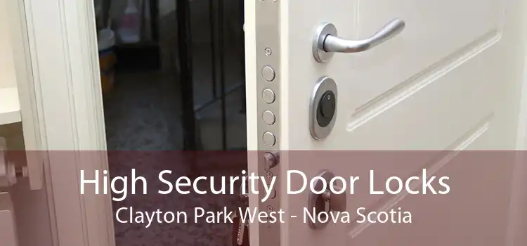 High Security Door Locks Clayton Park West - Nova Scotia