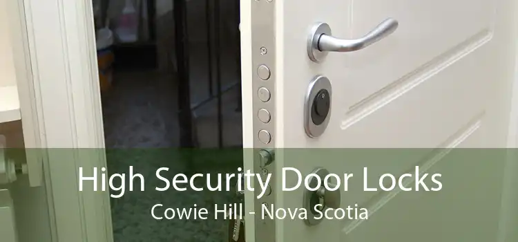 High Security Door Locks Cowie Hill - Nova Scotia