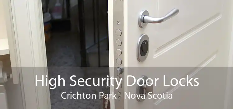High Security Door Locks Crichton Park - Nova Scotia