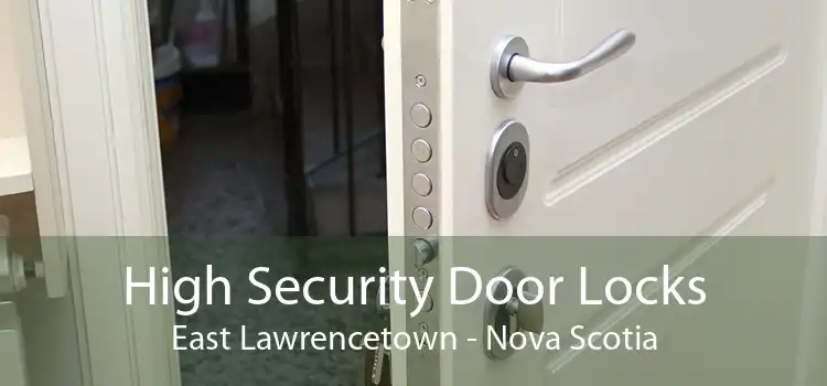 High Security Door Locks East Lawrencetown - Nova Scotia