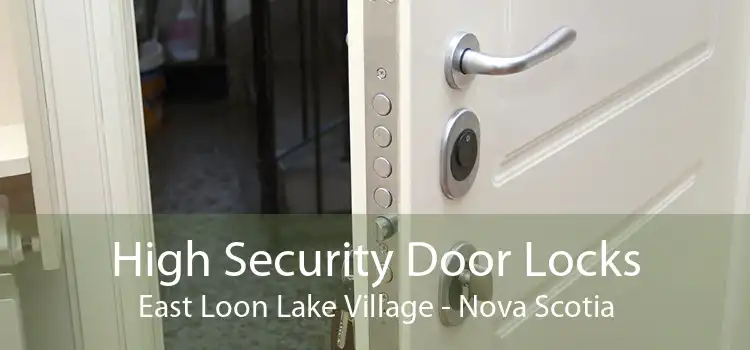 High Security Door Locks East Loon Lake Village - Nova Scotia