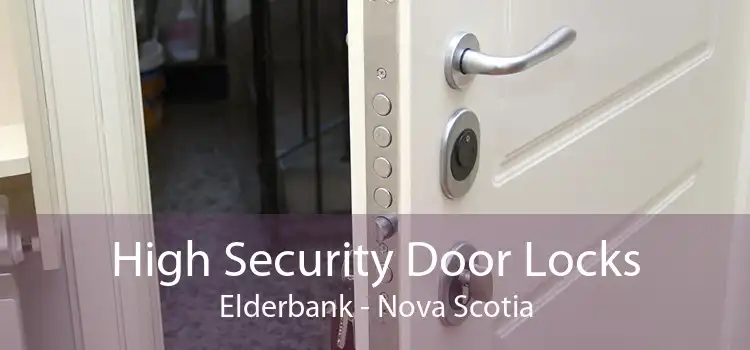 High Security Door Locks Elderbank - Nova Scotia