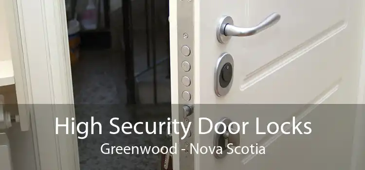 High Security Door Locks Greenwood - Nova Scotia