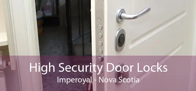High Security Door Locks Imperoyal - Nova Scotia