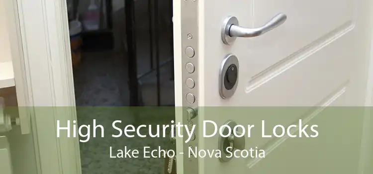 High Security Door Locks Lake Echo - Nova Scotia