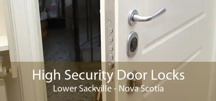 High Security Door Locks Lower Sackville - Nova Scotia