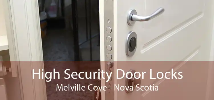 High Security Door Locks Melville Cove - Nova Scotia