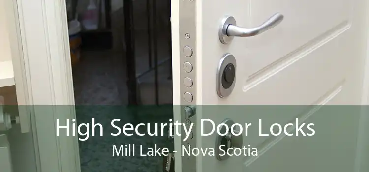 High Security Door Locks Mill Lake - Nova Scotia