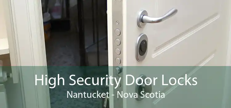High Security Door Locks Nantucket - Nova Scotia