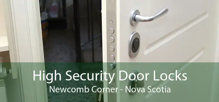High Security Door Locks Newcomb Corner - Nova Scotia