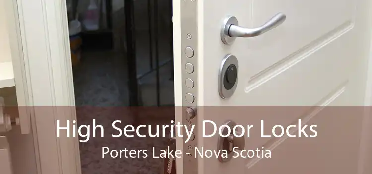High Security Door Locks Porters Lake - Nova Scotia
