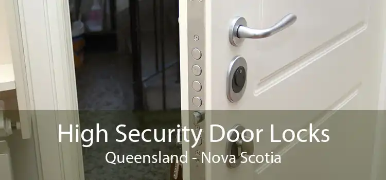 High Security Door Locks Queensland - Nova Scotia
