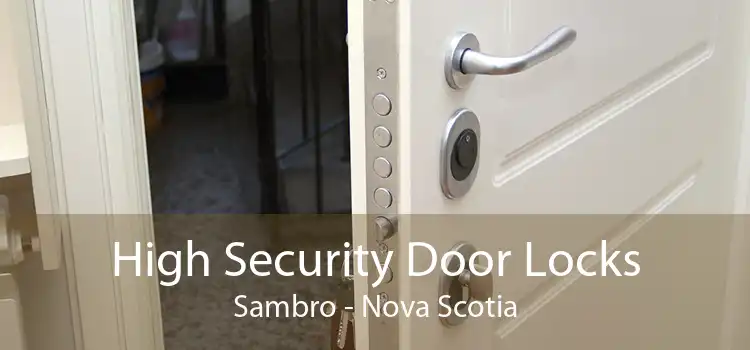 High Security Door Locks Sambro - Nova Scotia