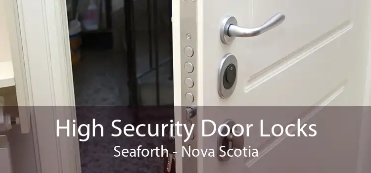 High Security Door Locks Seaforth - Nova Scotia