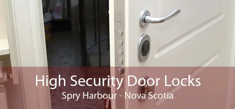 High Security Door Locks Spry Harbour - Nova Scotia