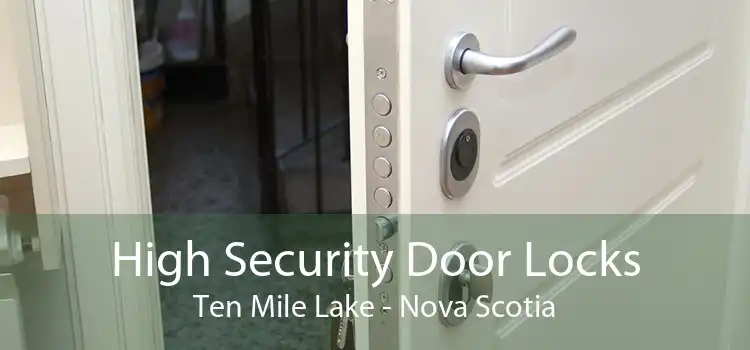 High Security Door Locks Ten Mile Lake - Nova Scotia