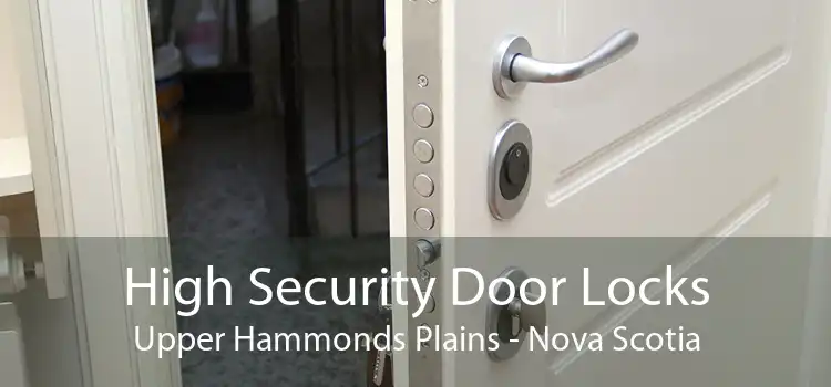 High Security Door Locks Upper Hammonds Plains - Nova Scotia
